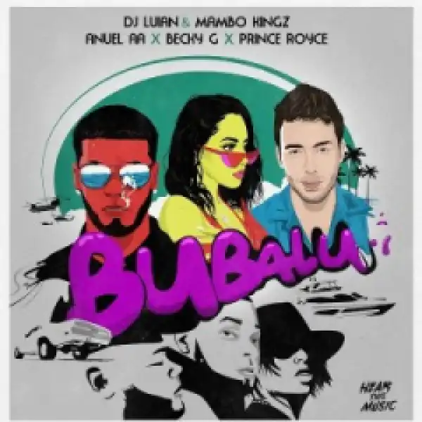Anuel AA - Bubalu Ft. Becky G & Prince Royce